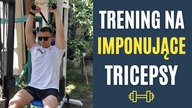 Ćwiczenia na POKAŹNE TRICEPSY 