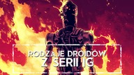 WSZYSTKIE RODZAJE DROIDÓW Z SERII IG  [HOLOCRON]