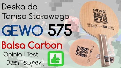 Deska Gewo Balsa Carbon 575 do Tenisa Stołowego - Opinia