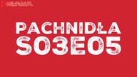 Pachnidła S03E05 O kryzysach