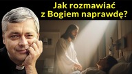 Jak rozmawiać z Bogiem naprawdę #pawlukiewicz