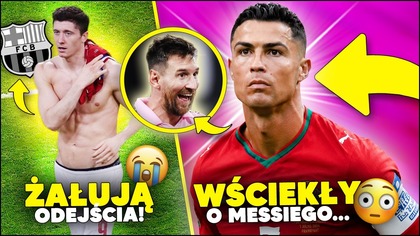 OSTRO...  Ronaldo WŚCIEKŁY O MESSIEGO! FC Barcelona ŻAŁUJE ODEJŚCIA Lewandowskiego...