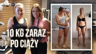 -10 KG ZARAZ PO CIĄŻY / METAMORFOZA SANDRY - WYWIAD