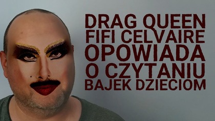 Drag Queen Fifi o czytaniu bajek dzieciom