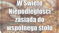 W Święto Niepodległości zasiądą do wspólnego stołu
