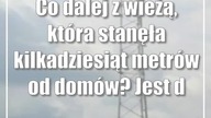 Co dalej z wieżą, która stanęła kilkadziesiąt metrów od domów? Jest decyzja wojewody