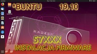 Instalacja firmware dla kart z serii RADEON 5700 (NAVI 10) na Ubuntu 19. 10