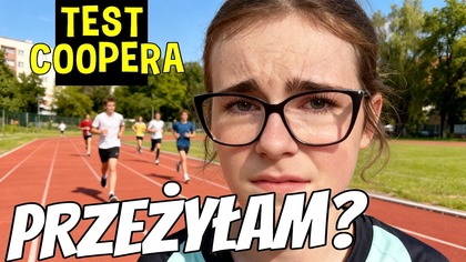 TEST COOPERA W SZKOLE TO KOSZMAR.  Czy wytrzymałam 12 minut biegu? Daily Vlog 28 maja 2026
