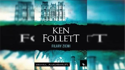 13. #Follett#Ken - Filary Ziemi#AudiobookPL