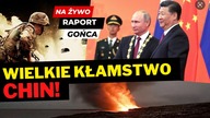 Wielkie kłamstwo Chin o Ukrainie! Nowy przełomowy sojusz Rosji przeraża świat - Raport Gońca