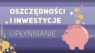 Oszczędności i inwestycje - upłynnianie