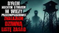 Byłem nocnym stróżem w wieży.  Znalazłem dziwną listę zasad | Creepypasta Horror historie z lektorem
