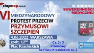 VI Międzynarodowy Protest Przeciwko Przymusowi Szczepień STOP NOP (04.06.2022) cz. 3/3
