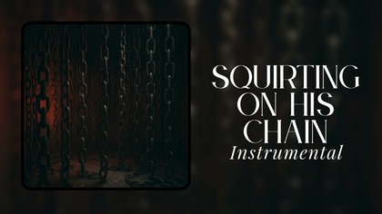 Blunt Bitch - Squirting on His Chain (Instrumental) (Official Audio)