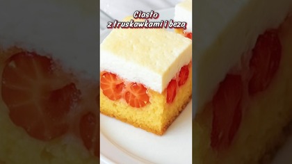  Ciasto z truskawkami i bezą  letni hit!  #ciasto #truskawki #beza #przepis #shorts