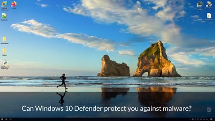 Can Windows Defender protect your computer against malware