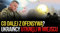 Co dalej z ofensywą? Ukraińcy utknęli w miejscu | #RaportGbiorczyka
