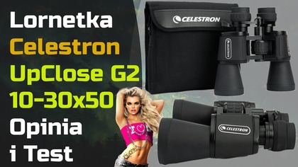 Lornetka Celestron UpClose G2 10-30×50  Opinia