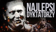 10 NAJLEPSZYCH DYKTATOROW
