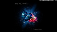 LTX X James Maslow - Did You Forget (Official Audio)