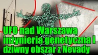 Historie ze świata: UFO znad Warszawy, Trójkąt z Nevady i ostrzeżenie Hawkinga