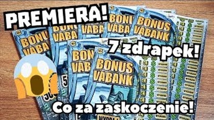 Zdrapki Lotto  Premiera! 7 zdrapek BONUS VABANK  Ta premiera przejdzie do historii! 
