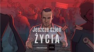 Jeszcze dzień życia - przedpremierowa recenzja