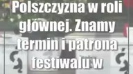 Polszczyzna w roli głównej.  Znamy termin i patrona festiwalu w Szczebrzeszynie