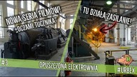 Opuszczona Elektrownia | Nowa seria Grupy Huragan-Tucznik Oczami Tucznika