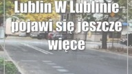 Lublin: W Lublinie pojawi się jeszcze więcej zieleni