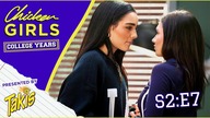 THE KISS | CHICKEN GIRLS: COLLEGE YEARS | Season 2, Ep.  7