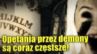 Watykan bije na alarm! Drastycznie wzrosła liczba opętań demonicznych!