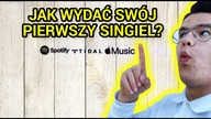 Jak wydać swój pierwszy debiutancki singiel muzyczny!? 