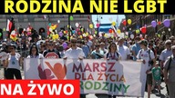 NA ŻYWO! Marsz dla Życia i Rodziny w Warszawie.  Polacy sprzeciwiają się dewiacjom!
