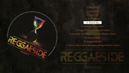 Reggaeside - Bracie Żyj | Momenty (2024)
