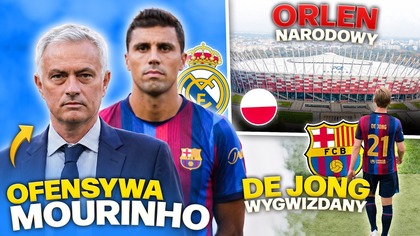 Mourinho PUNKTUJE Rodriego za transfer do Barcelony...  PGE Narodowy ZNIKA! de Jong WYGWIZDANY