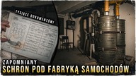 ZAPOMNIANY SCHRON pod dawną Fabryką Samochodów