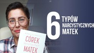 Uzależniona, Karierowiczka, Cierpiętnica....-Narcystyczne Matki