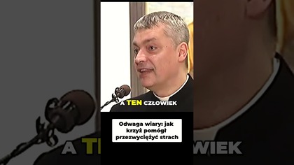 Odwaga Wiary Jak Krzyż Pomógł Przezwyciężyć Strach #pawlukiewicz
