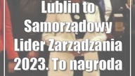 Lublin to Samorządowy Lider Zarządzania 2023.  To nagroda za projekty spółek