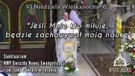 Jeśli Mnie kto miłuje, będzie zachowywał moją naukę - ks.  Krzysztof Gryz Radio Toruń Sanktuarium