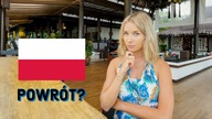 Czy powinnam WRÓCIC do Polski?