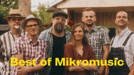 Best of Mikromusic - największe przeboje zespołu 2024