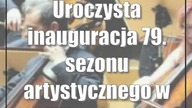 Uroczysta inauguracja 79.  sezonu artystycznego w Filharmonii Lubelskiej