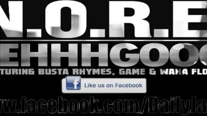 NORE feat Busta Rhymes Game Waka Flocka Flame - Lehhhgooo