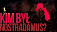 Kim był naprawde NOSTRADAMUS?