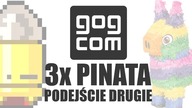 x3 PIÑATA na GOGu - Podejście Drugie