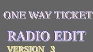 Heffron Drive - One Way Ticket (Radio Edit) (Version3)