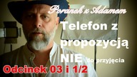 Poranek z Adamem [03 i1/2] Dostałem propozycję domięśniową!!!