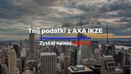 AXA IKZE - jak zaoszczędzić nawet 1830 zł?
